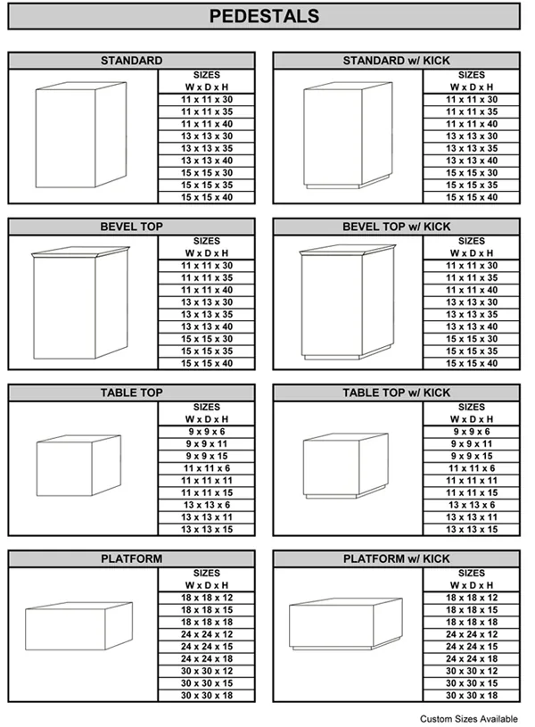 Custom display pedestal specifications and standard sizes from Monarch Art & Frame in Los Angeles